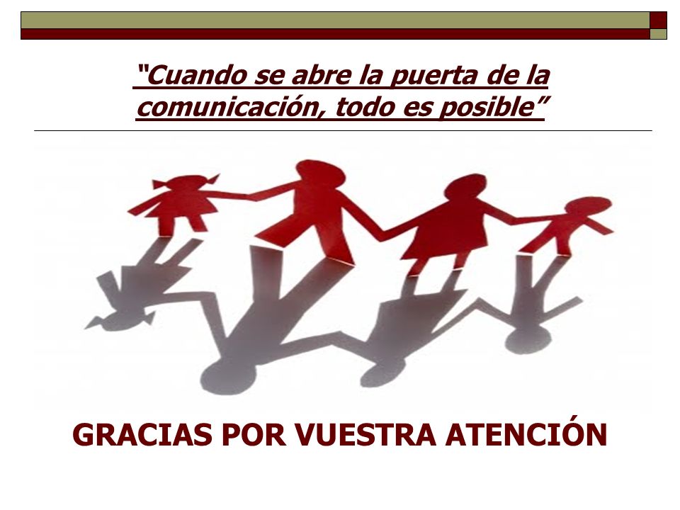 Cuando se abre la puerta de la comunicación, todo es posible