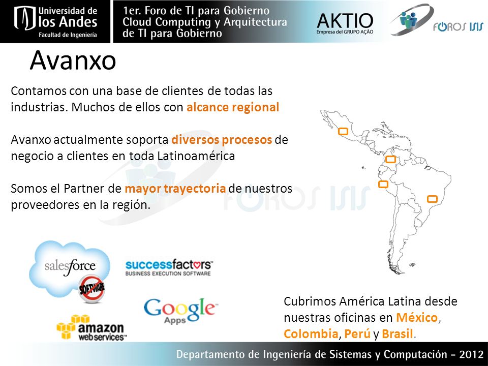 Avanxo Contamos con una base de clientes de todas las industrias. Muchos de ellos con alcance regional.