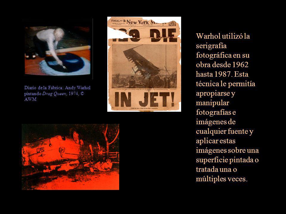Warhol utilizó la serigrafía fotográfica en su obra desde 1962 hasta Esta técnica le permitía apropiarse y manipular fotografías e imágenes de cualquier fuente y aplicar estas imágenes sobre una superficie pintada o tratada una o múltiples veces.