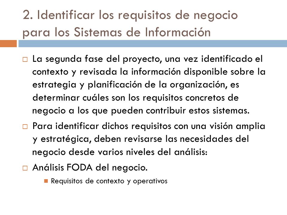 2. Identificar los requisitos de negocio para los Sistemas de Información