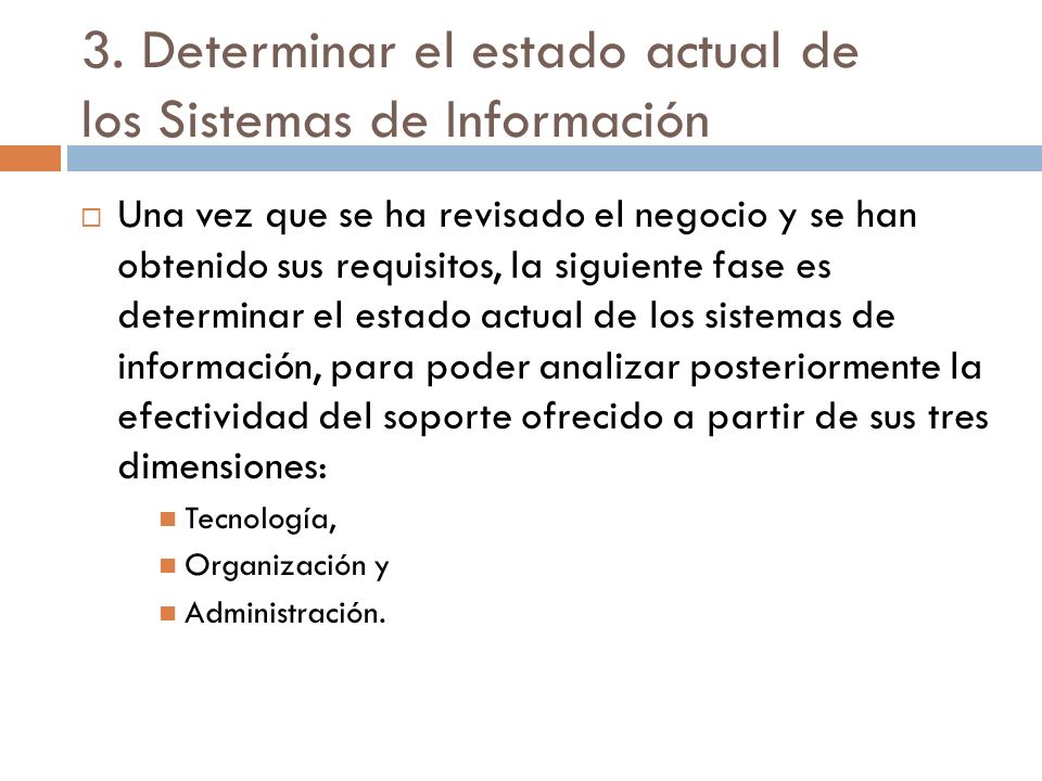 3. Determinar el estado actual de los Sistemas de Información