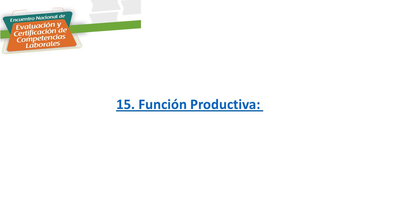 15. Función Productiva: