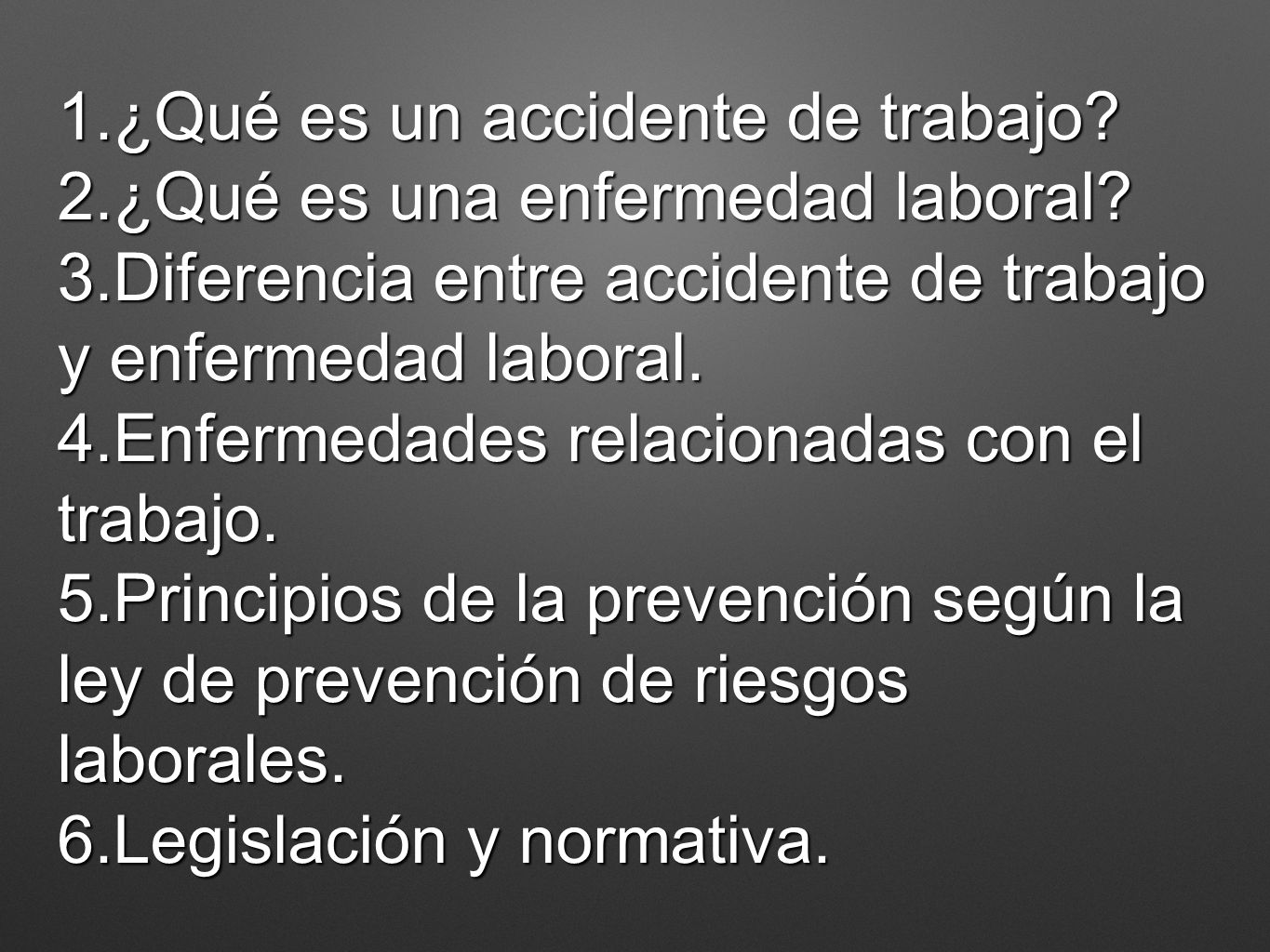 1. ¿Qué es un accidente de trabajo. 2. ¿Qué es una enfermedad laboral