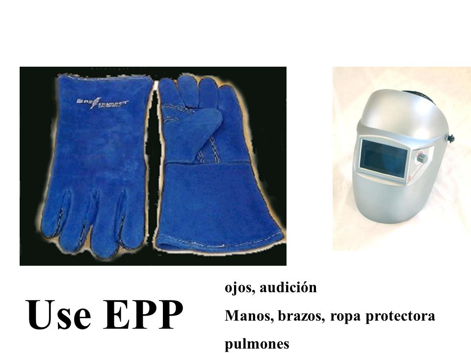 Use EPP ojos, audición Manos, brazos, ropa protectora pulmones