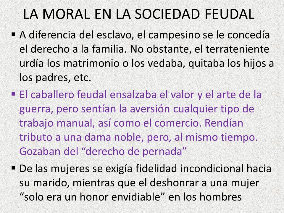 LA MORAL EN LA SOCIEDAD FEUDAL