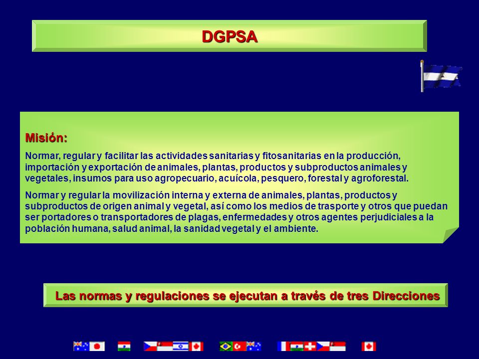 Las normas y regulaciones se ejecutan a través de tres Direcciones