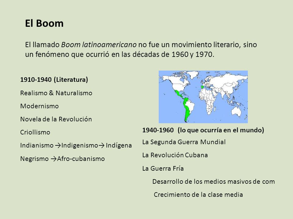 El Boom El llamado Boom latinoamericano no fue un movimiento literario, sino un fenómeno que ocurrió en las décadas de 1960 y