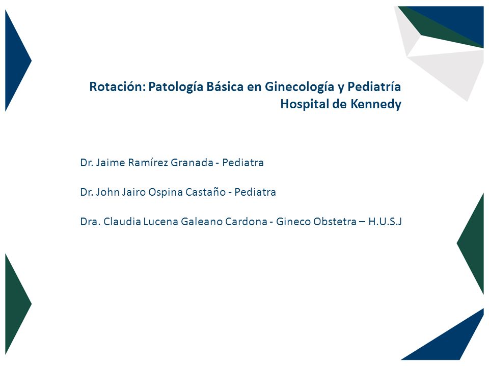 Rotación: Patología Básica en Ginecología y Pediatría Hospital de Kennedy