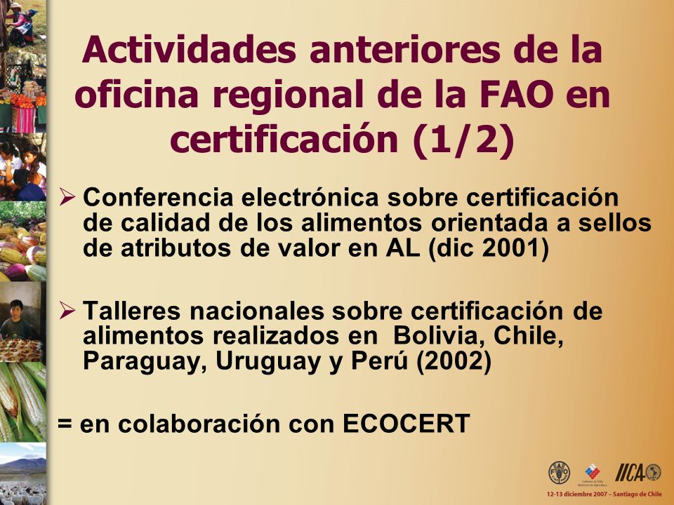 Actividades anteriores de la oficina regional de la FAO en certificación (1/2)