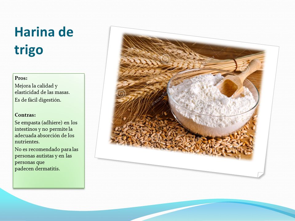 Harina de trigo Pros: Mejora la calidad y elasticidad de las masas.