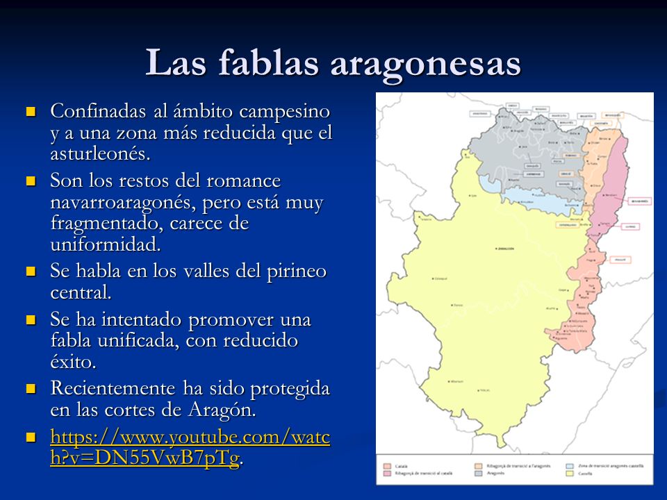 Las fablas aragonesas Confinadas al ámbito campesino y a una zona más reducida que el asturleonés.