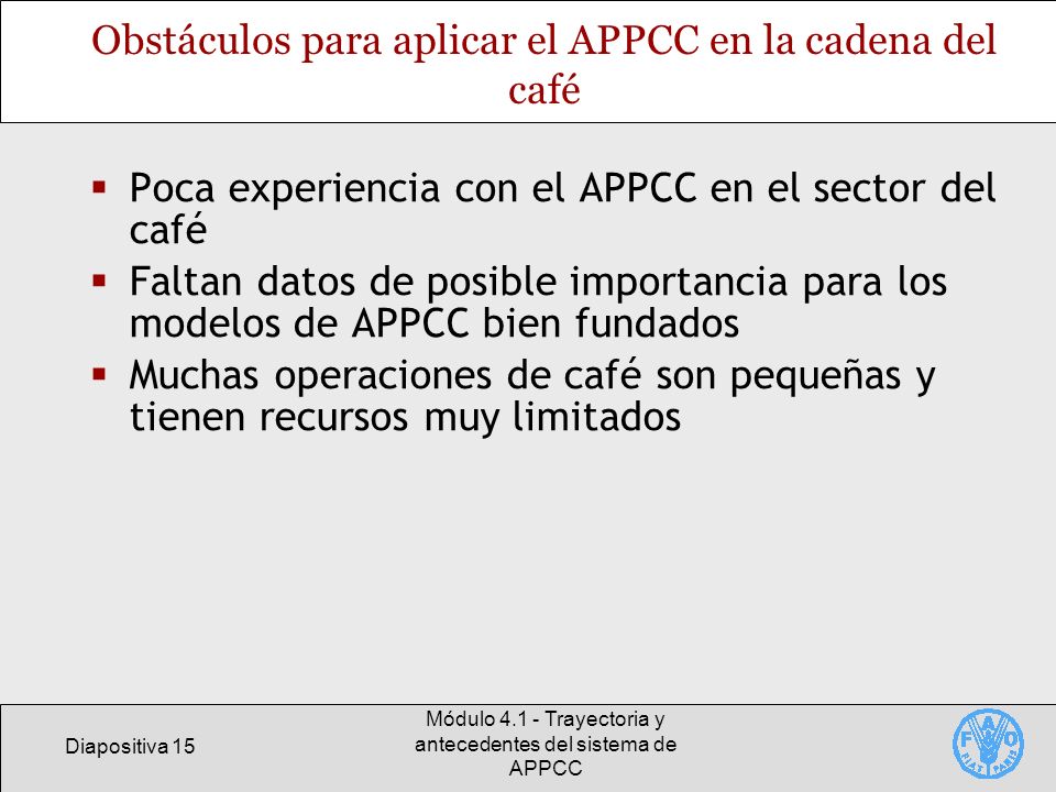 Obstáculos para aplicar el APPCC en la cadena del café
