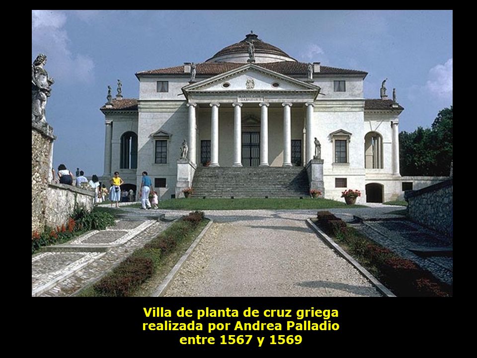 Villa de planta de cruz griega realizada por Andrea Palladio entre 1567 y 1569