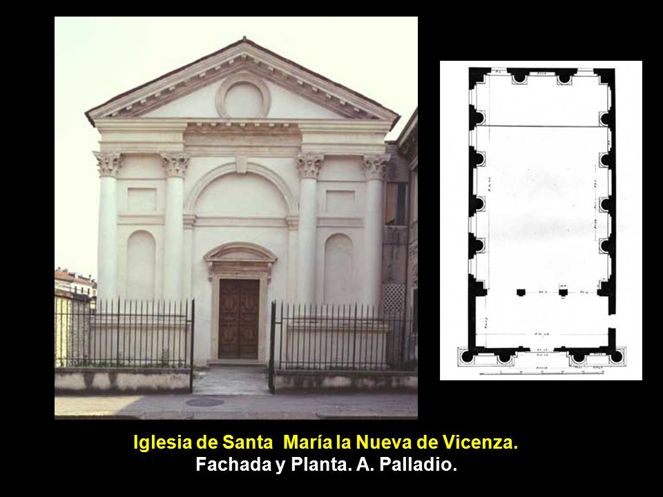 Iglesia de Santa María la Nueva de Vicenza. Fachada y Planta. A