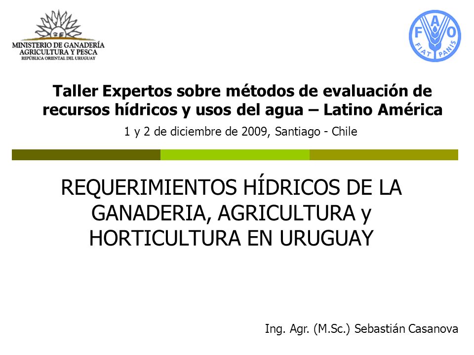 Taller Expertos sobre métodos de evaluación de recursos hídricos y usos del agua – Latino América