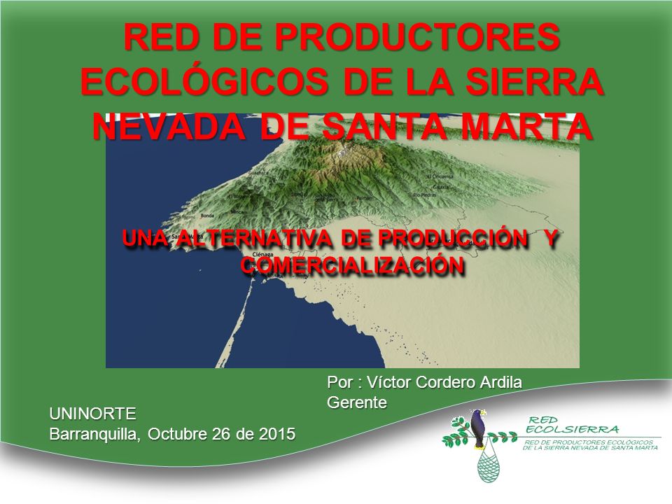 RED DE PRODUCTORES ECOLÓGICOS DE LA SIERRA NEVADA DE SANTA MARTA