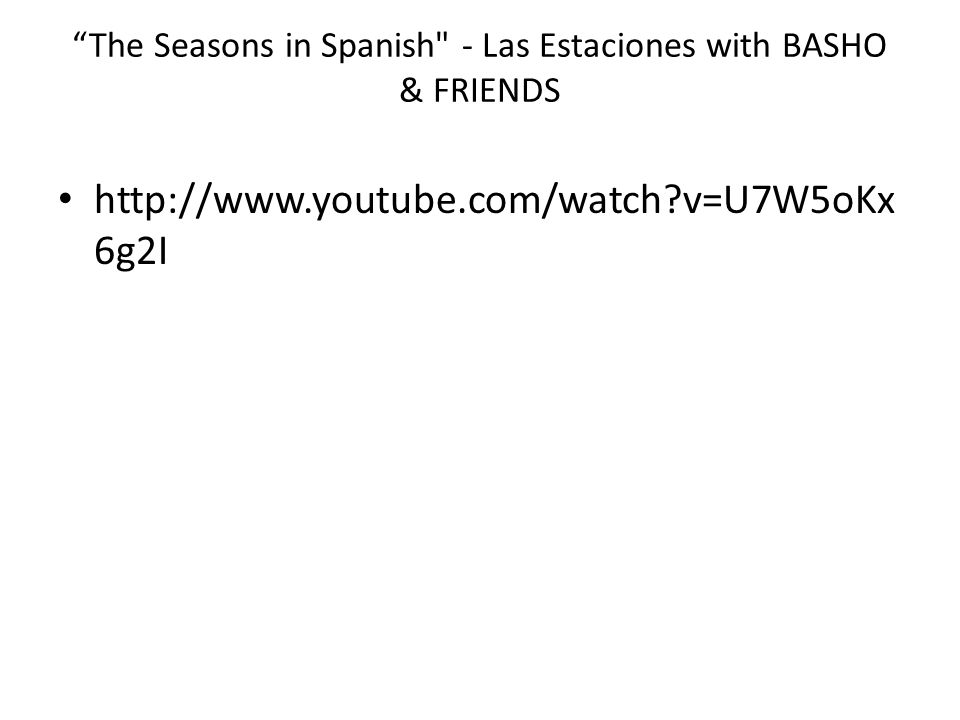 The Seasons in Spanish - Las Estaciones with BASHO & FRIENDS