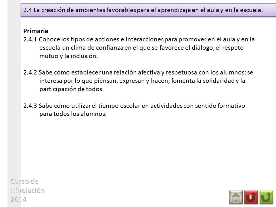 2.4 La creación de ambientes favorables para el aprendizaje en el aula y en la escuela.