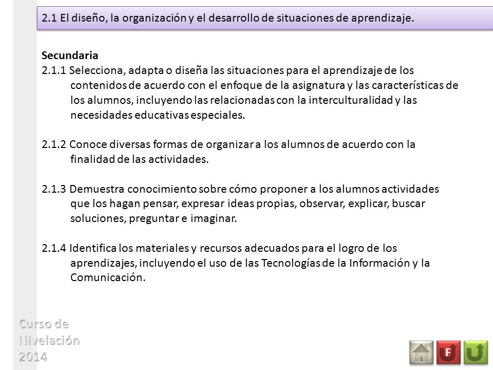 2.1 El diseño, la organización y el desarrollo de situaciones de aprendizaje.
