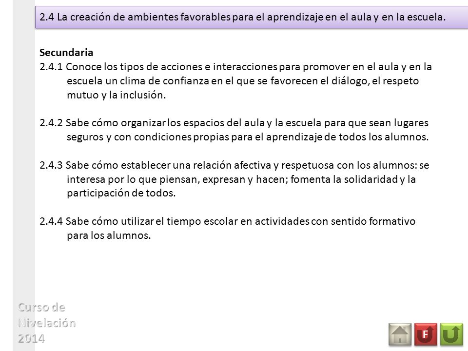 2.4 La creación de ambientes favorables para el aprendizaje en el aula y en la escuela.