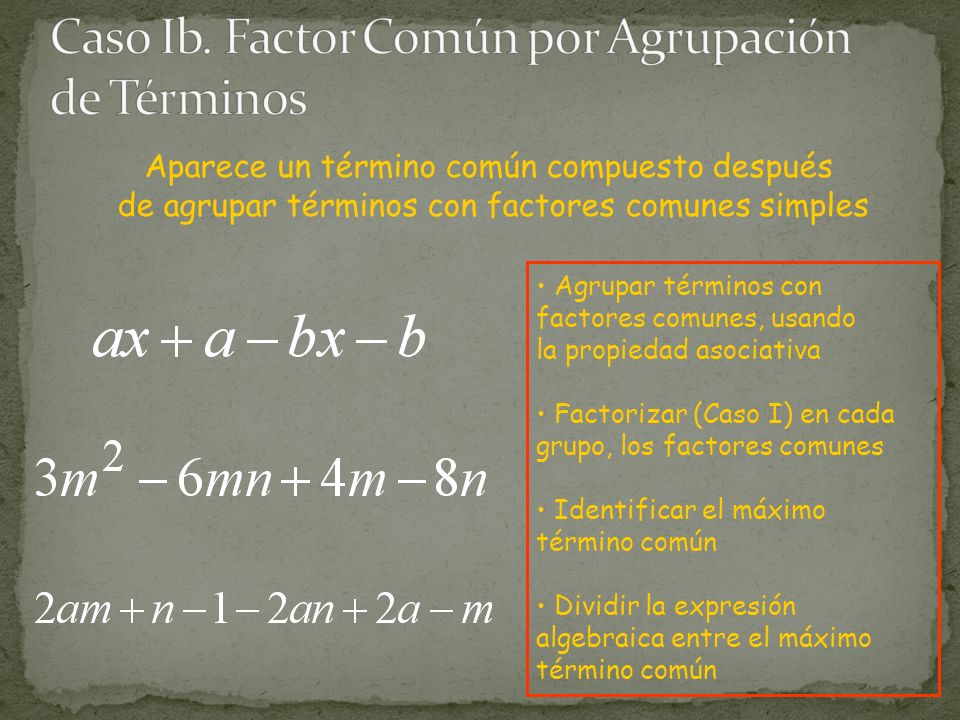 Caso Ib. Factor Común por Agrupación de Términos