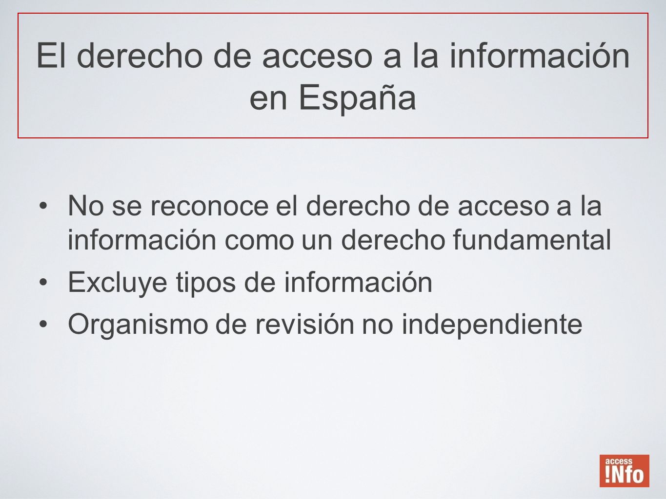El derecho de acceso a la información en España