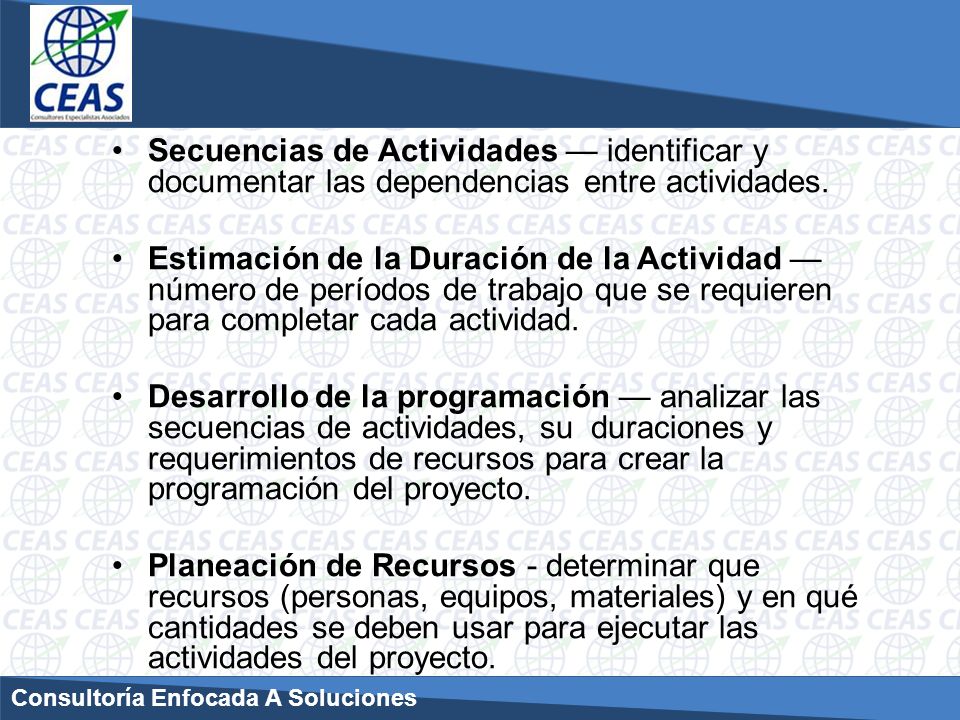 Secuencias de Actividades — identificar y documentar las dependencias entre actividades.