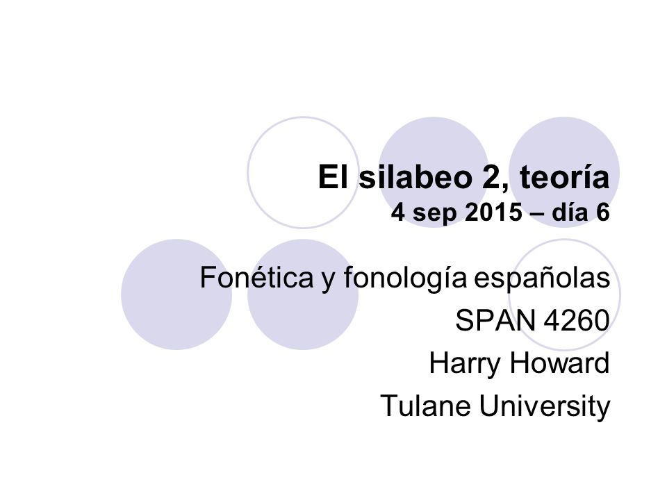 El silabeo 2, teoría 4 sep 2015 – día 6