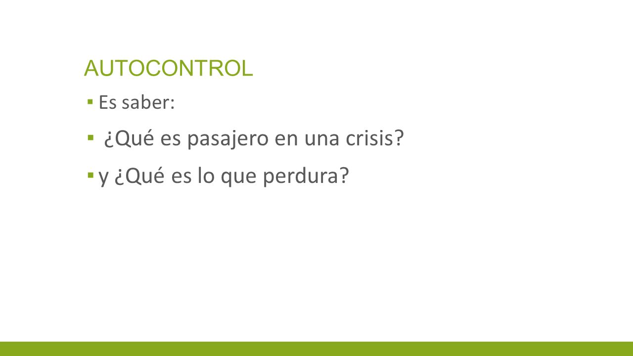 ¿Qué es pasajero en una crisis y ¿Qué es lo que perdura