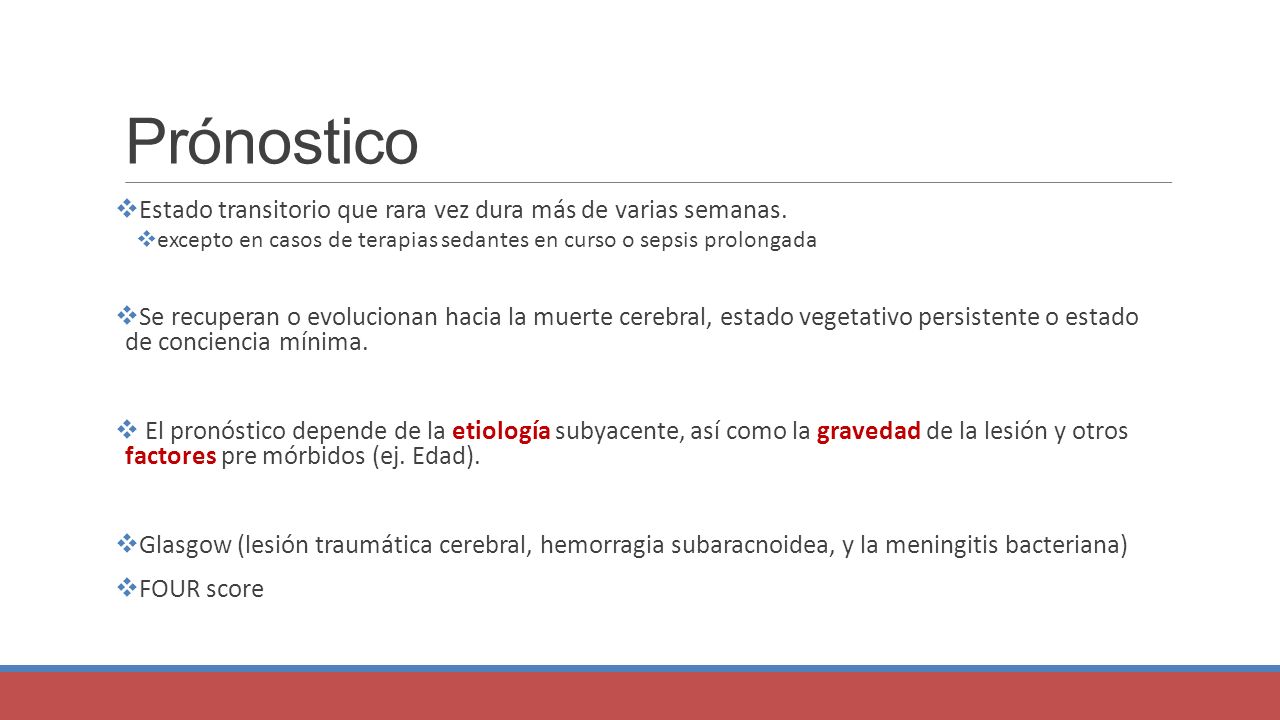 Prónostico Estado transitorio que rara vez dura más de varias semanas.