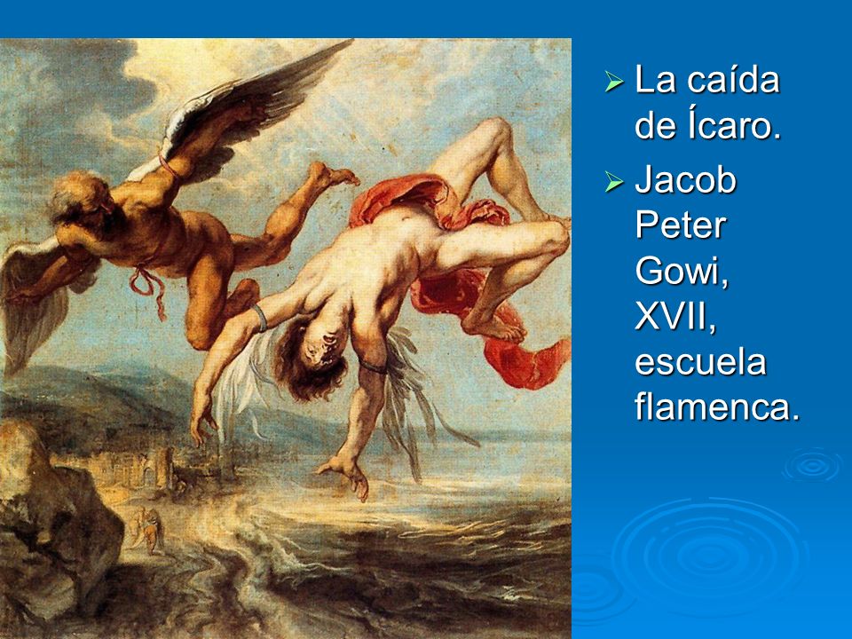La caída de Ícaro. Jacob Peter Gowi, XVII, escuela flamenca.