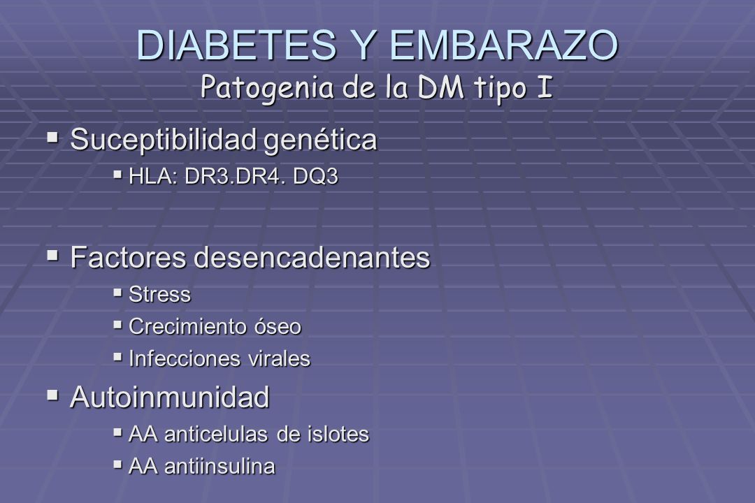 DIABETES Y EMBARAZO Patogenia de la DM tipo I