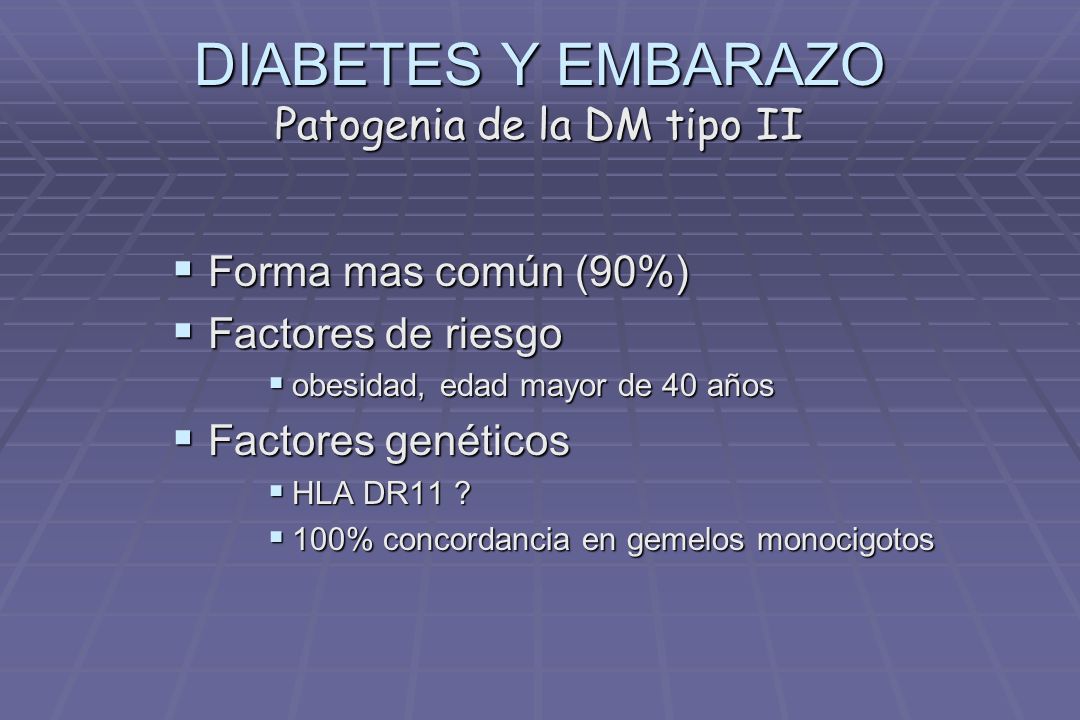 DIABETES Y EMBARAZO Patogenia de la DM tipo II