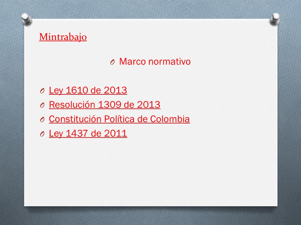 Mintrabajo Marco normativo. Ley 1610 de Resolución 1309 de Constitución Política de Colombia.
