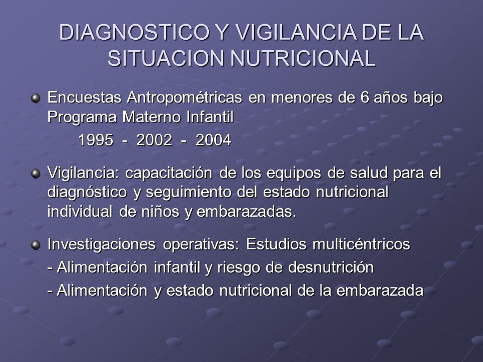DIAGNOSTICO Y VIGILANCIA DE LA SITUACION NUTRICIONAL