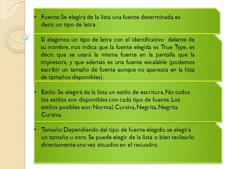 Fuente: Se elegirá de la lista una fuente determinada, es decir, un tipo de letra.