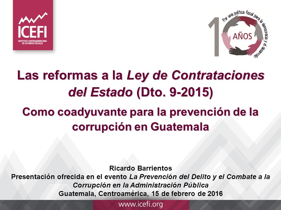 Las reformas a la Ley de Contrataciones del Estado (Dto )