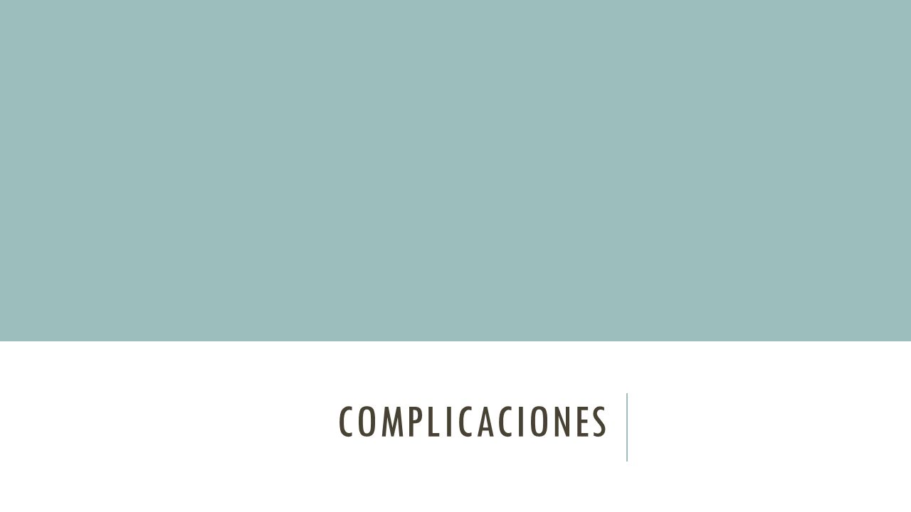 complicaciones