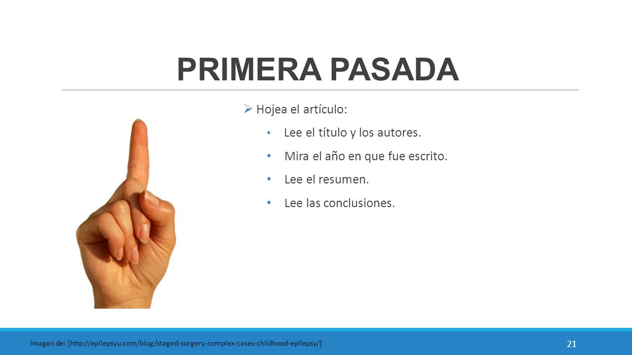 PRIMERA PASADA Hojea el artículo: Mira el año en que fue escrito.