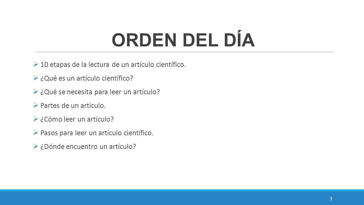 ORDEN DEL DÍA 10 etapas de la lectura de un artículo científico.