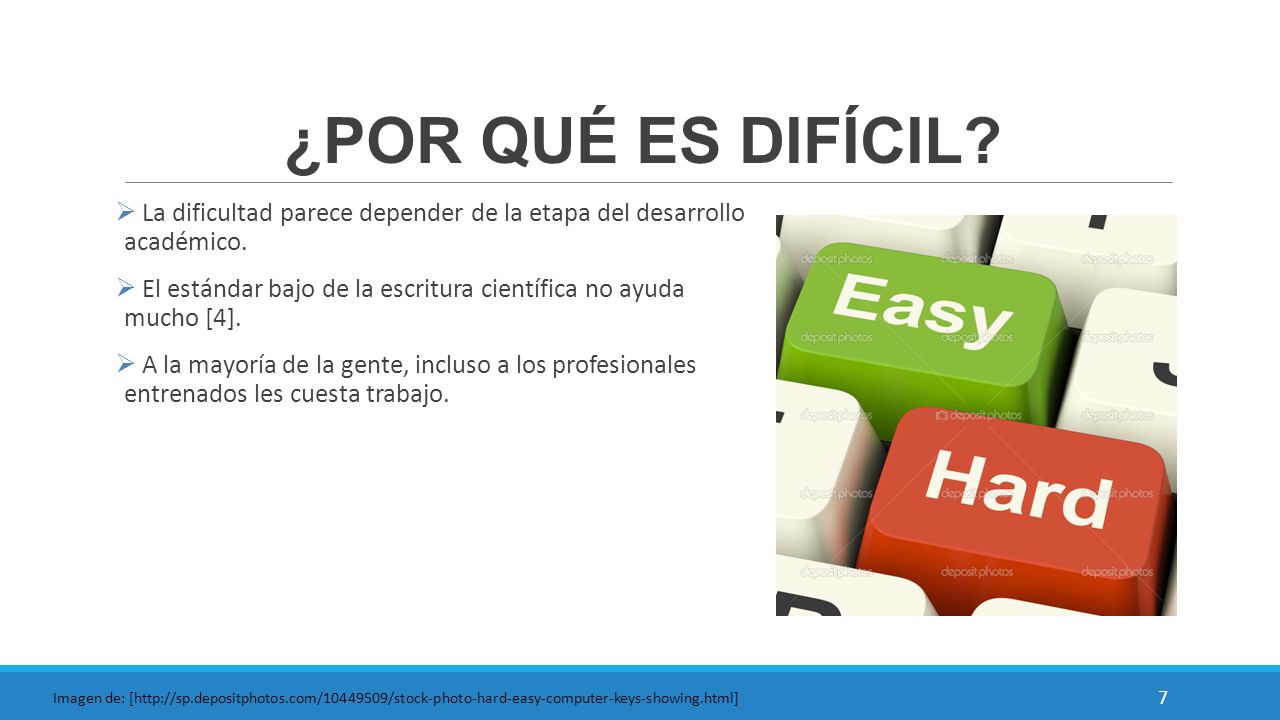 ¿POR QUÉ ES DIFÍCIL La dificultad parece depender de la etapa del desarrollo académico.
