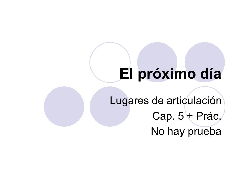 Lugares de articulación Cap. 5 + Prác. No hay prueba