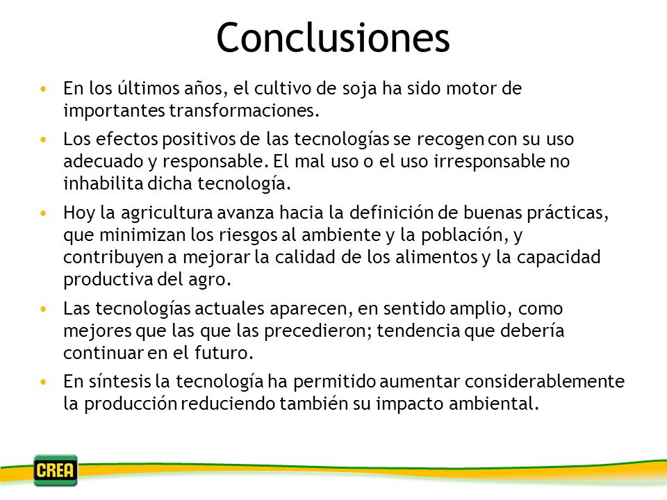 Conclusiones abril de En los últimos años, el cultivo de soja ha sido motor de importantes transformaciones.