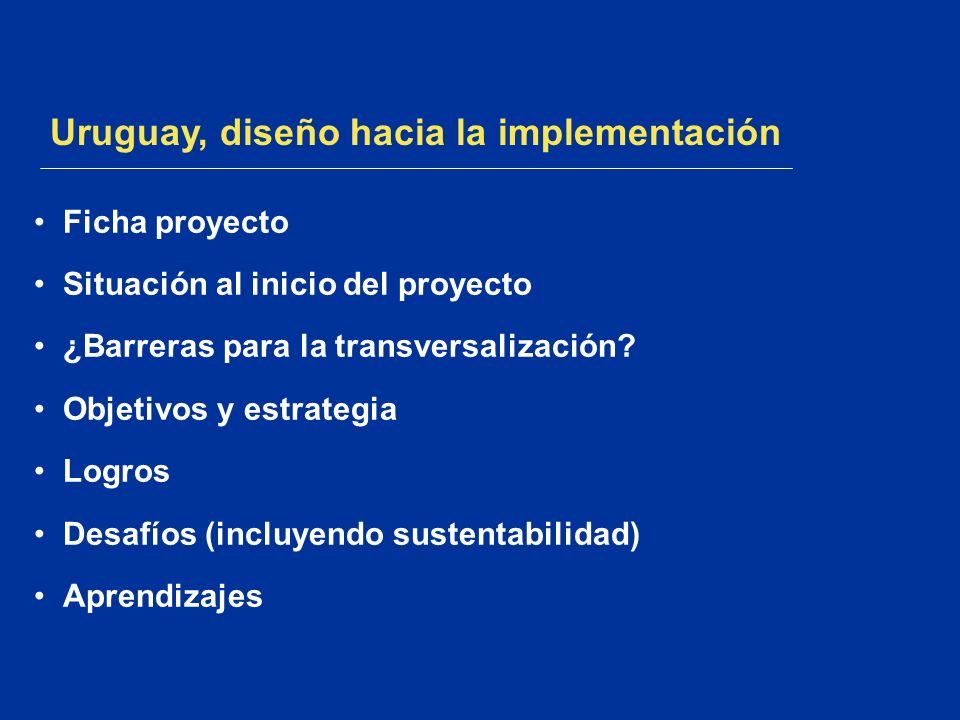 Uruguay, diseño hacia la implementación