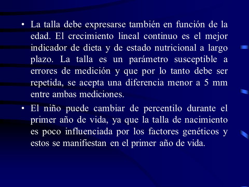 La talla debe expresarse también en función de la edad