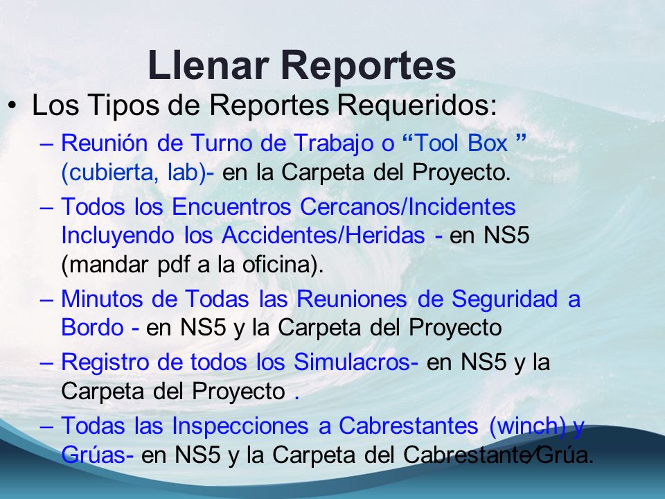 Llenar Reportes Los Tipos de Reportes Requeridos: