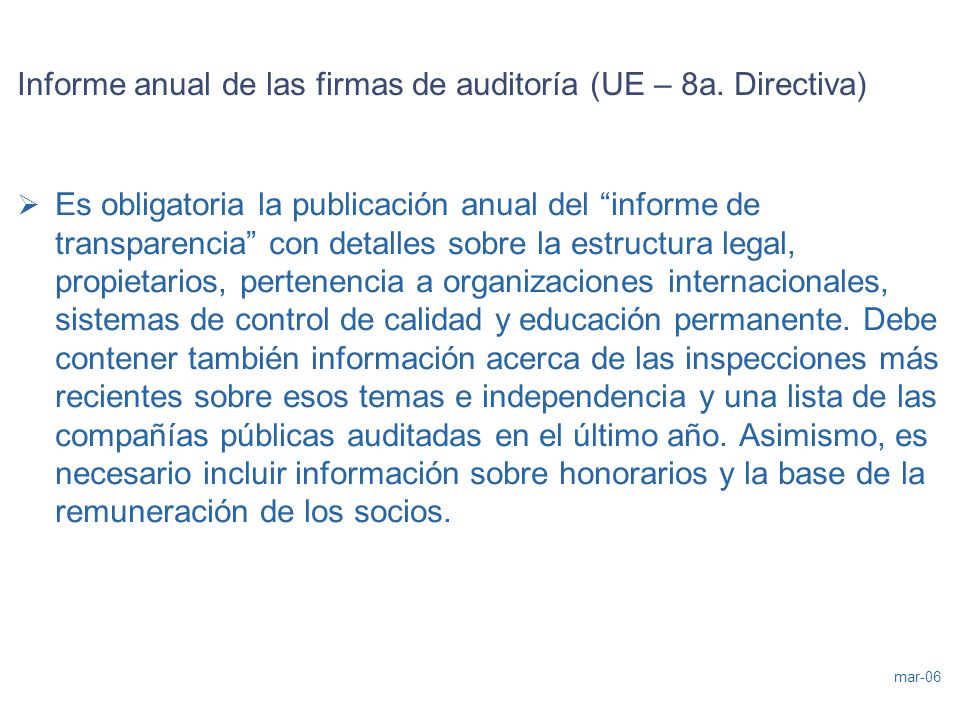 Informe anual de las firmas de auditoría (UE – 8a. Directiva)