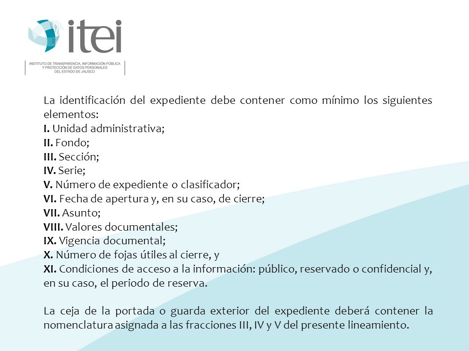 La identificación del expediente debe contener como mínimo los siguientes elementos: