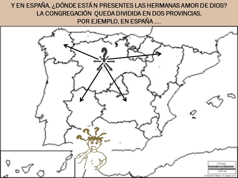 Y EN ESPAÑA, ¿DÓNDE ESTÁ N PRESENTES LAS HERMANAS AMOR DE DIOS