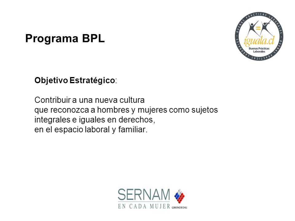 Programa BPL Objetivo Estratégico: Contribuir a una nueva cultura
